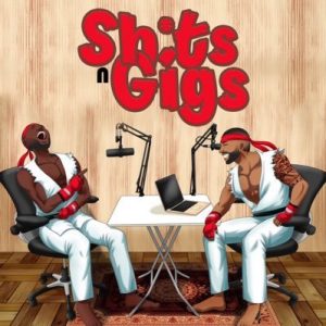 shixts n gigs podcast